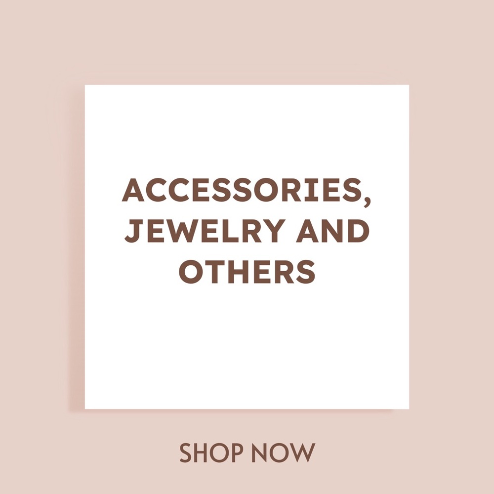 Section: Accessories, Jewelry and others